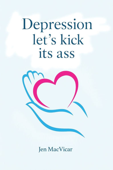 Depression Let's Kick its Ass