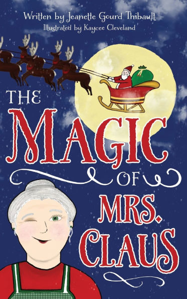 The Magic of Mrs. Claus