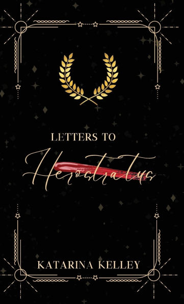 Letters to Herostratus: A Collection of Short Poems