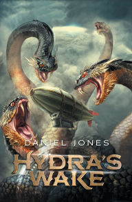 Ebook english download Hydra's Wake (English literature) 9781968624019 CHM by Daniel Jones
