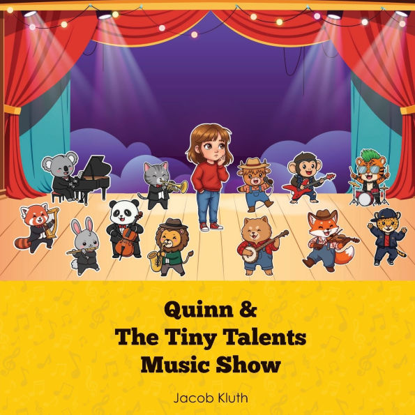 The Tiny Talents Music Show: Featuring Quinn