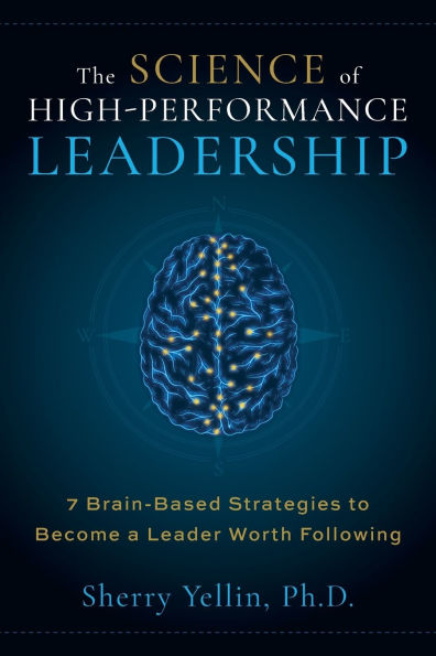 The SCIENCE of High-Performance Leadership