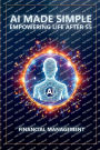 AI Made Simple: Empowering Life After 55:Financial Management Handbook