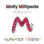 Molly Millipede: Meets Baby Mabel