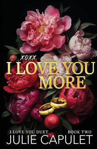 XOXX I Love You More by Julie Capulet, Paperback | Barnes & Noble®