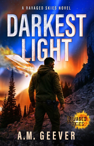 Darkest Light: A Ravaged Skies Novel