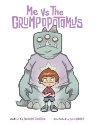 Title: Me Vs. The Grumpopotamus, Author: Daniel Collins
