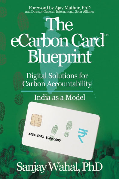 The eCarbon Card(TM) Blueprint: Digital Solutions for Carbon Accountability - India as a Model