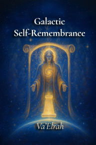 Ebooks in french free download Galactic Self-Remembrance by Va'Elrah in English DJVU 9781968920029