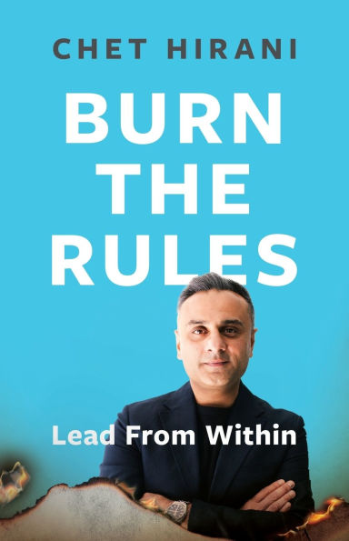 Burn The Rules: Lead From Within