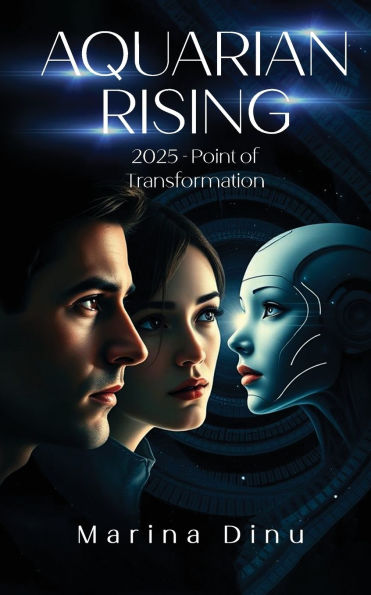 Aquarian Rising: 2025 - Point of Transformation