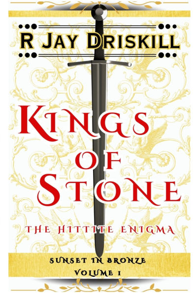 Kings of Stone: The Hittite Enigma