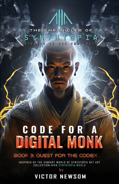 Code for a Digital Monk: Book 3: Quest for the CODEX