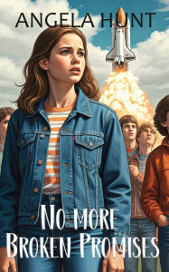 Title: No More Broken Promises, Author: Angela Hunt