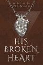 His Broken Heart