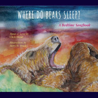 Title: Where Do Bears Sleep?: A Bedtime Songbook, Author: Mary M Meade