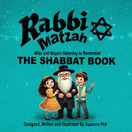 Title: Rabbi Matzah - The Shabbat Book: The Shabbat Book, Author: Suzanne Pell