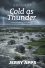 Cold as Thunder: In a Nation Silenced, Wisdom Becomes a Weapon