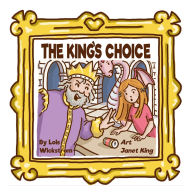 Title: The King's Choice, Author: Lois Wickstrom