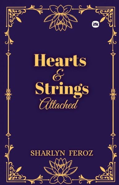 Hearts & Strings Attached: Hearts heal slow after the strings are severed, but not every pain is supposed to be a wound