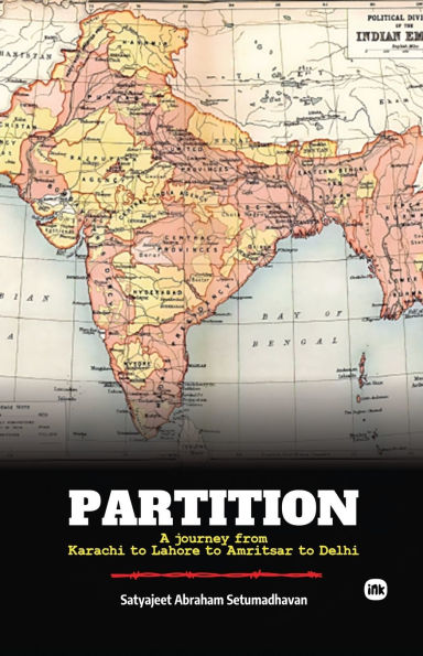 Partition: A journey from Karachi to Lahore to Amritsar to Delhi