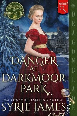 Danger at Darkmoor Park: A Victorian Historical Mystery