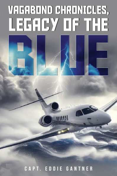 Vagabond Chronicles: Legacy of the Blue