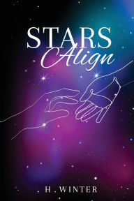 Title: Stars Align, Author: H Winter