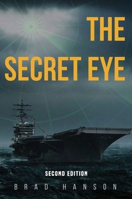 The Secret Eye: One signal. One war. One forgotten hero.