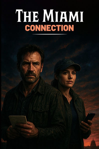 The Miami Connection: Journalism is his weapon. Truth is the target.