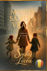 Title: MenitĂ SĂ RupĂ Vraja: Șoapte sacre de demult, Author: Sophy Le'coa