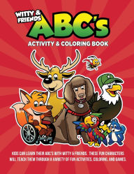 Title: ABC's Activity & Coloring Book: Kids Can Learn Their ABC's With Witty & Friends, Author: Qb Darla Hall