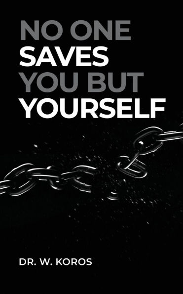No One Saves You but Yourself