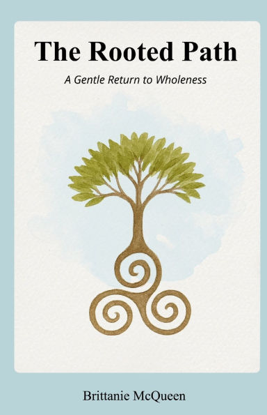 The Rooted Path: A Gentle Return to Wholeness