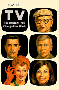 Title: Orbit: Television-The Medium That Changed the World, Author: Michael Frizell