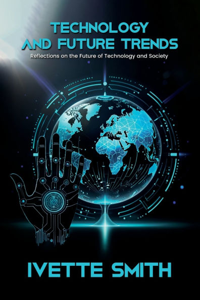 Technology and Future Trends: Reflections on the of Society