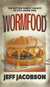 Title: Wormfood, Author: Jeff Jacobson