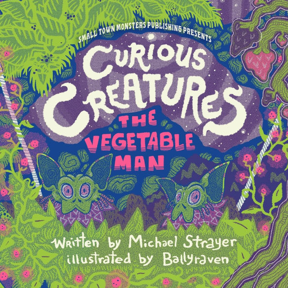 Curious Creatures: The Vegetable Man