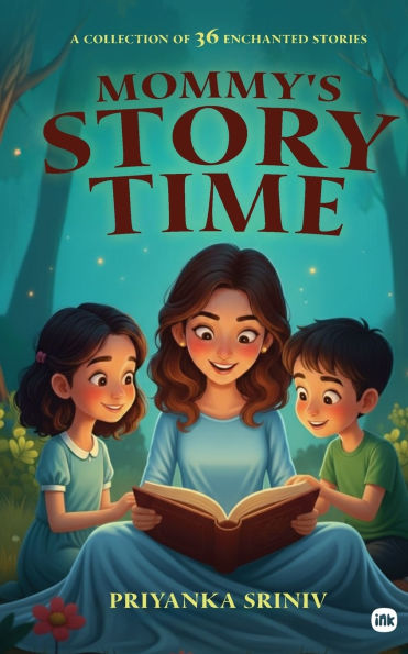 Mommy's Story Time: A Collection of 36 Enchanted Stories