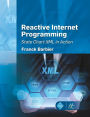 Reactive Internet Programming: State Chart XML in Action / Edition 1