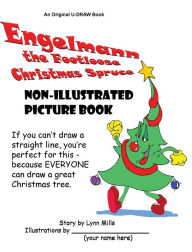 Title: Engelmann the Footloose Christmas Spruce Non-Illustrated Picture Book, Author: Lynn Mills