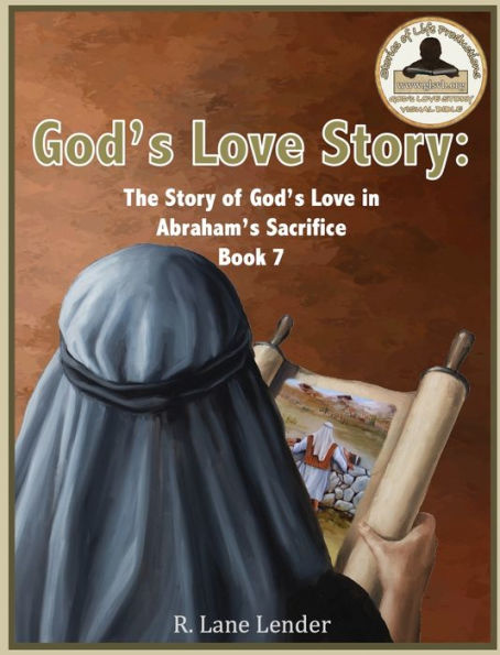 God's Love Story Book 7: The of Abraham's Sacrifice