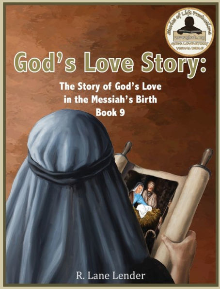 God's Love Story Book 9: the of Messiah's Birth