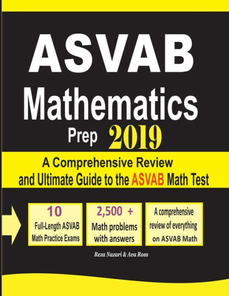 ASVAB Mathematics Prep 2019: A Comprehensive Review and Ultimate Guide to the Math Test
