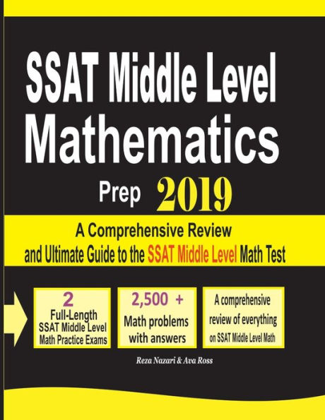 SSAT Middle Level Mathematics Prep 2019: A Comprehensive Review and Ultimate Guide to the SSAT Middle Level Math Test