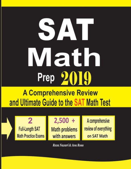 SAT Math Prep 2019: A Comprehensive Review and Ultimate Guide to the SAT Math Test