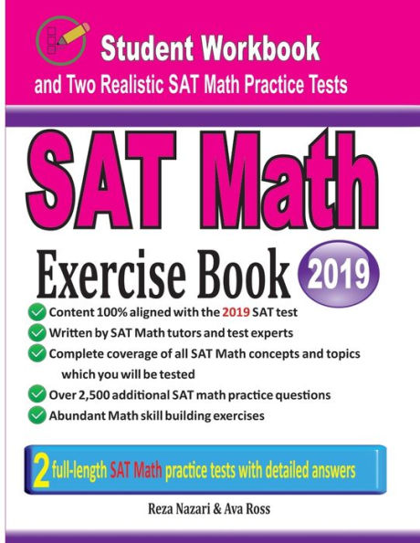 SAT Math Exercise Book: Student Workbook and Two Realistic SAT Math Tests