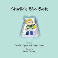 Title: Charlie's Blue Boots, Author: Charlie Higdon