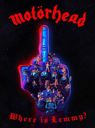 Title: Motörhead: Where Is Lemmy?, Author: David Calcano