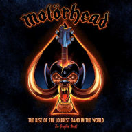 Free e book download in pdf Motörhead: The Rise of the Loudest Band in the World: The Authorized Graphic Novel CHM by  9781970047158 in English